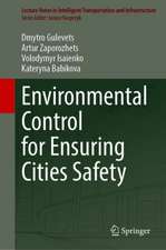 Environmental Control for Ensuring Cities Safety