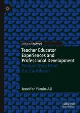 Teacher Educator Experiences and Professional Development 