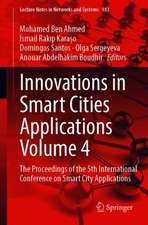 Innovations in Smart Cities Applications Volume 4: The Proceedings of the 5th International Conference on Smart City Applications