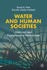 Water and Human Societies: Historical and Contemporary Perspectives