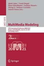 MultiMedia Modeling: 27th International Conference, MMM 2021, Prague, Czech Republic, June 22–24, 2021, Proceedings, Part II