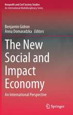 The New Social and Impact Economy: An International Perspective