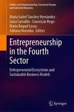 Entrepreneurship in the Fourth Sector: Entrepreneurial Ecosystems and Sustainable Business Models