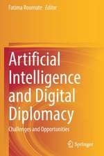 Artificial Intelligence and Digital Diplomacy: Challenges and Opportunities