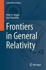 Frontiers in General Relativity