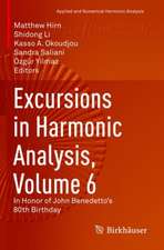 Excursions in Harmonic Analysis, Volume 6: In Honor of John Benedetto’s 80th Birthday