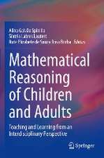 Mathematical Reasoning of Children and Adults: Teaching and Learning from an Interdisciplinary Perspective