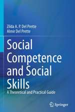 Social Competence and Social Skills: A Theoretical and Practical Guide