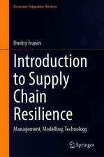 Introduction to Supply Chain Resilience: Management, Modelling, Technology