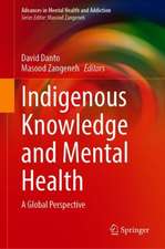 Indigenous Knowledge and Mental Health: A Global Perspective