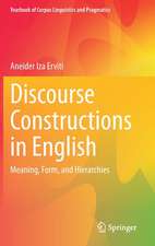 Discourse Constructions in English: Meaning, Form, and Hierarchies