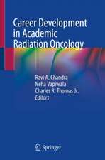 Career Development in Academic Radiation Oncology