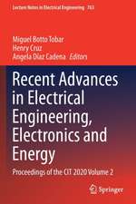 Recent Advances in Electrical Engineering, Electronics and Energy: Proceedings of the CIT 2020 Volume 2