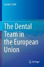 The Dental Team in the European Union