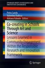 Co-creating in Schools Through Art and Science: Lessons Learned in Community Engagement Within the Responsible Research and Innovation Framework