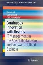 Continuous Innovation with DevOps: IT Management in the Age of Digitalization and Software-defined Business