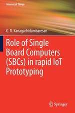 Role of Single Board Computers (SBCs) in rapid IoT Prototyping