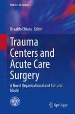 Trauma Centers and Acute Care Surgery