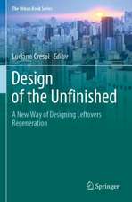 Design of the Unfinished: A New Way of Designing Leftovers Regeneration