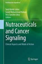 Nutraceuticals and Cancer Signaling: Clinical Aspects and Mode of Action