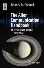 The Alien Communication Handbook: So We Received a Signal—Now What?