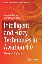 Intelligent and Fuzzy Techniques in Aviation 4.0