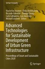 Advanced Technologies for Sustainable Development of Urban Green Infrastructure: Proceedings of Smart and Sustainable Cities 2020