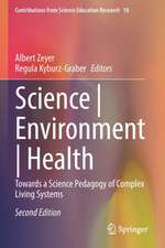 Science | Environment | Health: Towards a Science Pedagogy of Complex Living Systems