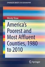 America’s Poorest and Most Affluent Counties, 1980 to 2010