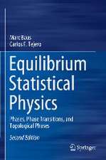 Equilibrium Statistical Physics: Phases, Phase Transitions, and Topological Phases