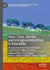 Race, Class, Gender, and Immigrant Identities in Education: Perspectives from First and Second Generation Ethiopian Students