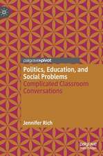 Politics, Education, and Social Problems: Complicated Classroom Conversations