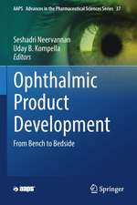 Ophthalmic Product Development: From Bench to Bedside