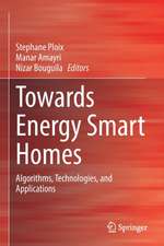 Towards Energy Smart Homes: Algorithms, Technologies, and Applications