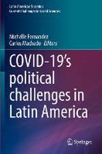 COVID-19's political challenges in Latin America