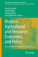 Modern Agricultural and Resource Economics and Policy: Essays in Honor of Gordon Rausser