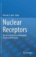 Nuclear Receptors: The Art and Science of Modulator Design and Discovery