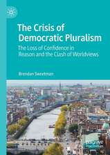 The Crisis of Democratic Pluralism