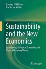 Sustainability and the New Economics: Synthesising Ecological Economics and Modern Monetary Theory