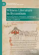 Witness Literature in Byzantium