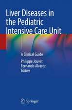 Liver Diseases in the Pediatric Intensive Care Unit: A Clinical Guide