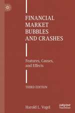 Financial Market Bubbles and Crashes: Features, Causes, and Effects