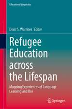 Refugee Education across the Lifespan: Mapping Experiences of Language Learning and Use