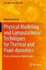 Physical Modeling and Computational Techniques for Thermal and Fluid-dynamics