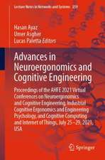 Advances in Neuroergonomics and Cognitive Engineering: Proceedings of the AHFE 2021 Virtual Conferences on Neuroergonomics and Cognitive Engineering, Industrial Cognitive Ergonomics and Engineering Psychology, and Cognitive Computing and Internet of Things, July 25-29, 2021, USA