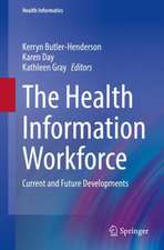 The Health Information Workforce: Current and Future Developments