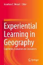 Experiential Learning in Geography: Experience, Evaluation and Encounters