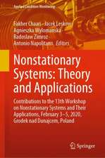 Nonstationary Systems: Theory and Applications: Contributions to the 13th Workshop on Nonstationary Systems and Their Applications, February 3-5, 2020, Grodek nad Dunajcem, Poland