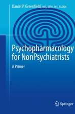 Psychopharmacology for Nonpsychiatrists