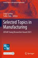 Selected Topics in Manufacturing